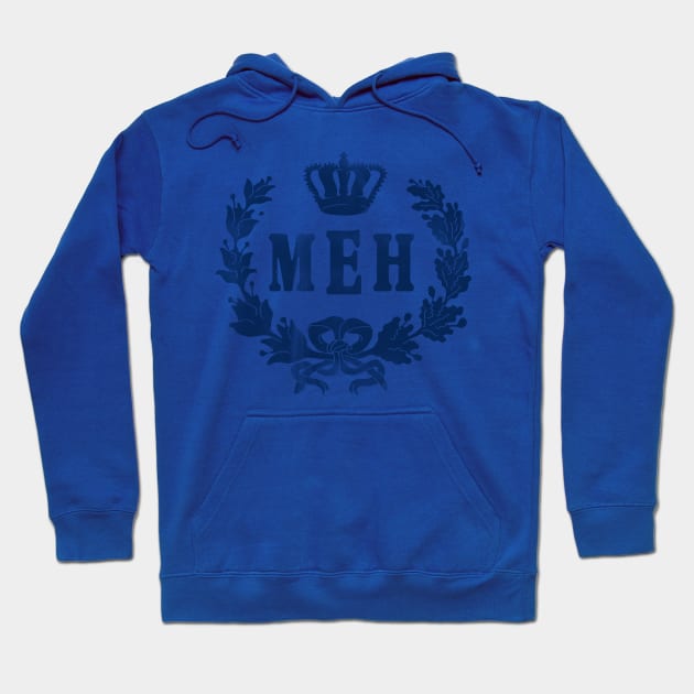 Le Royal Meh Hoodie by 38Sunsets